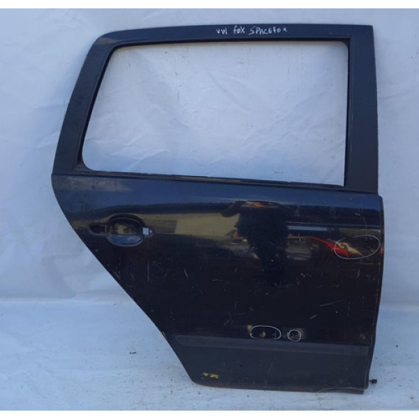 Porta Traseira Direita Spacefox 2004 05 2010 2011 2012 2013