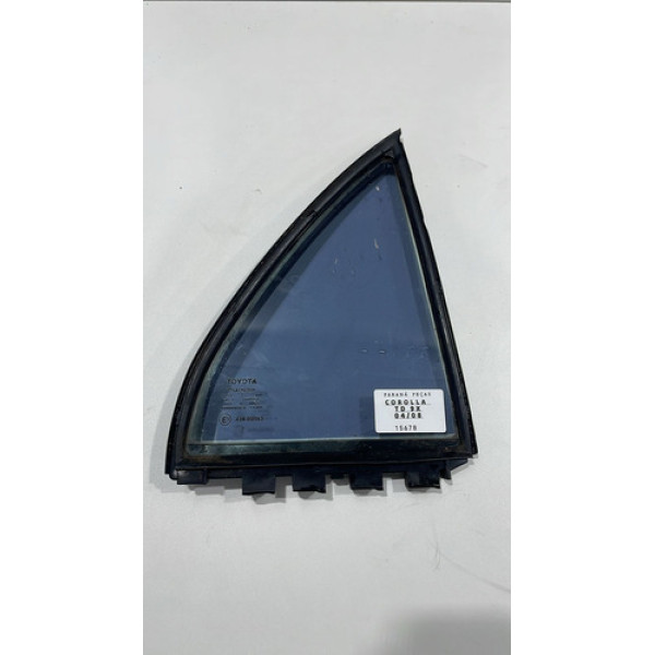 Vidro Fixo Traseiro Direito Corolla 2004 2005 2006 2007